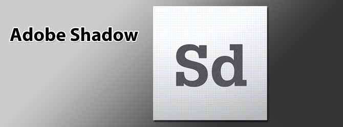 Adobe Shadow - Edita HTML, CSS y JavaScript viendo el resultado en tu Mac, iPhone y iPad