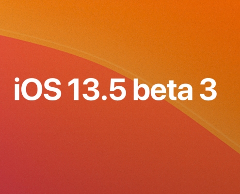 iOS 13.5 beta 3, iPadOS 13.5 beta 3, watchOS 6.2.5 beta 3 y tvOS 13.4.5 beta 3